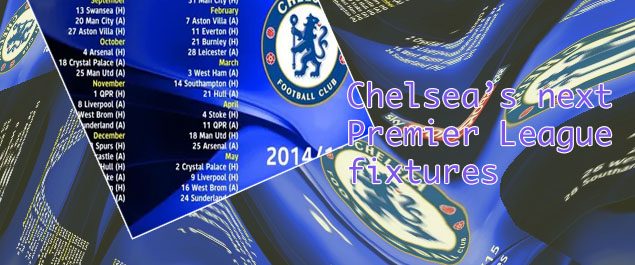 Chelsea next fixtures